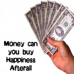 Money Happiness Money Happiness